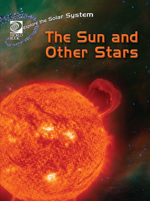 Title details for The Sun and Other Stars by World Book - Available